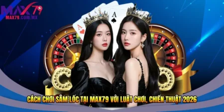 Cách chơi Sâm lốc