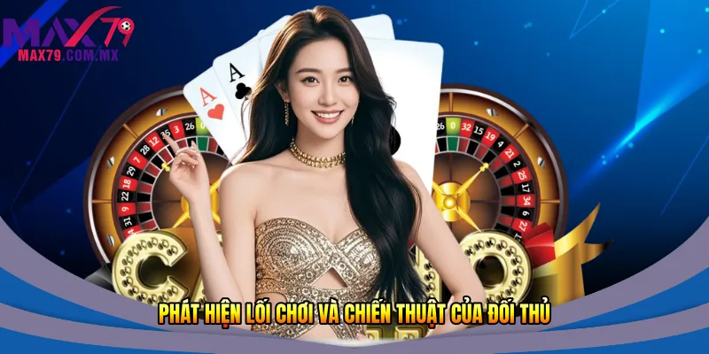 Phát hiện lối chơi và chiến thuật của đối thủ